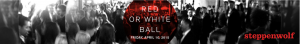 STEPPENWOLF AUXILIARY COUNCIL HOSTS 2015 RED OR WHITE BALL TO BENEFIT STEPPENWOLF FOR YOUNG ADULTS ON APRIL 10, 2015 AT VENUE ONE