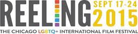 REELING: THE CHICAGO LGBTQ+ INTERNATIONAL FILM FESTIVAL ANNOUNCES SCHEDULE FOR 33RD FESTIVAL LINEUP, SEPTEMBER 17-24, 2015