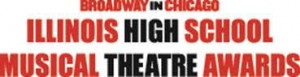 Broadway In Chicago Announces Updates For 5th Annual ILLINOIS HIGH SCHOOL MUSICAL THEATRE AWARDS