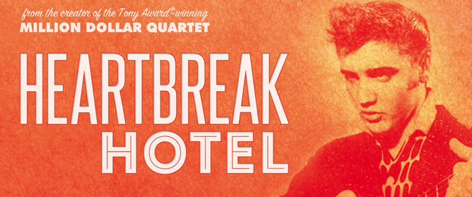 Broadway In Chicago Announces HEARTBREAK HOTEL To Close Sept. 9th